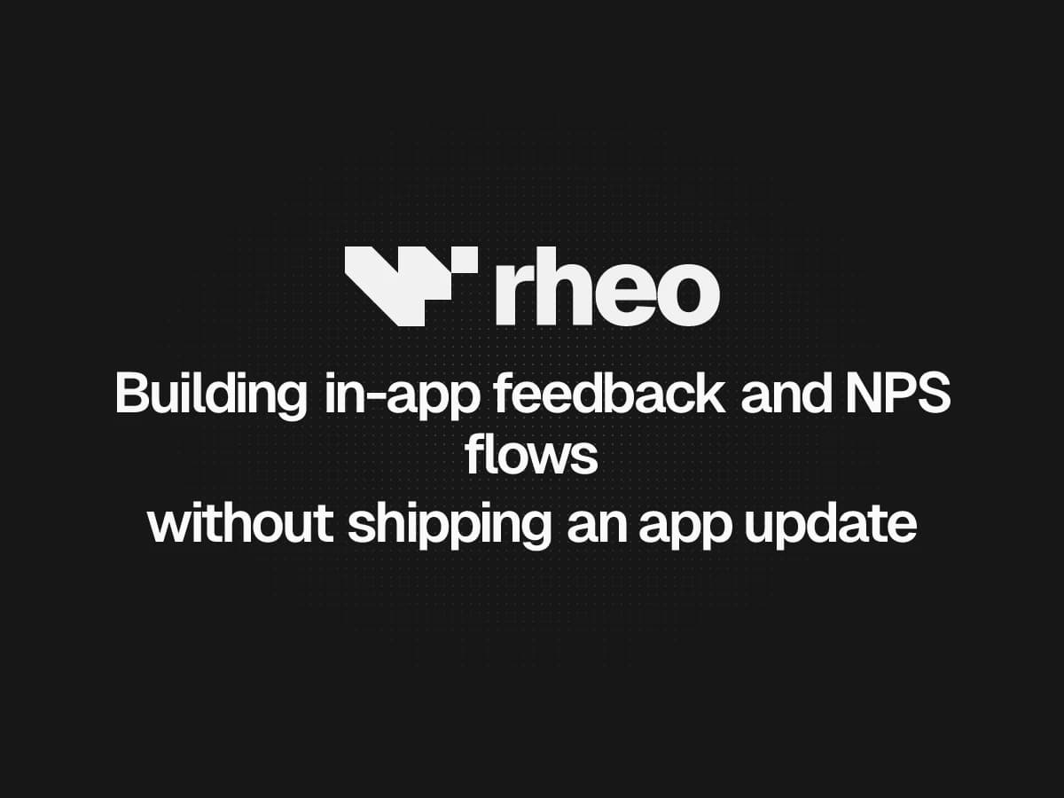 Rheo feedback flow collecting in-app NPS and product feedback