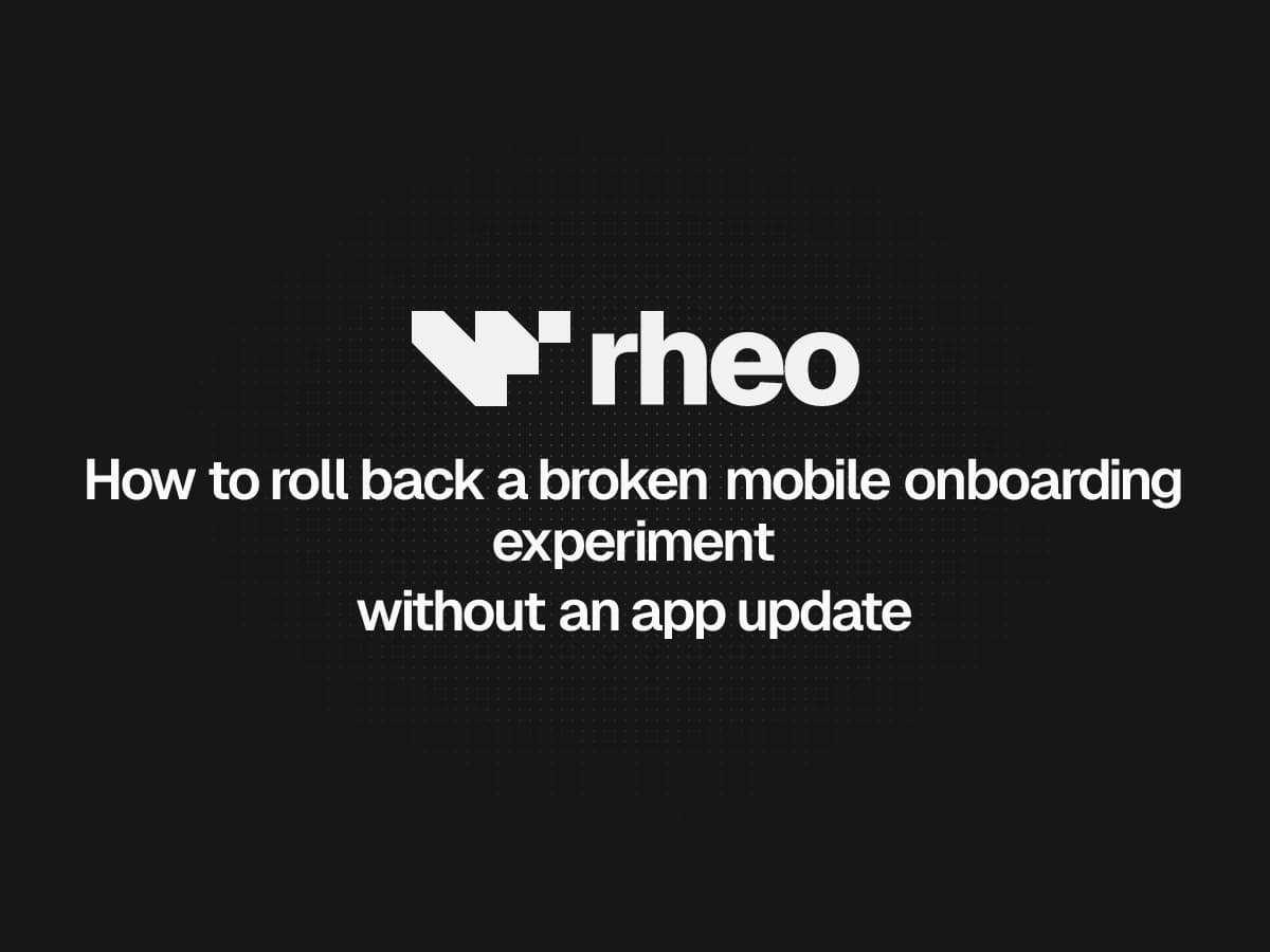 Rolling back a mobile onboarding experiment without app update