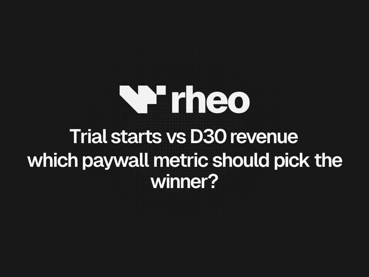 Trial starts versus D30 revenue as paywall experiment metrics